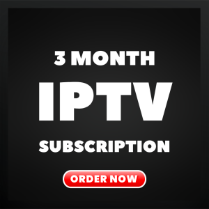 3 Month IPTV Subscription