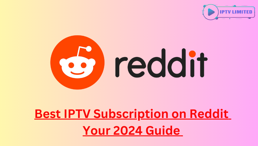 Best IPTV Subscription on Reddit